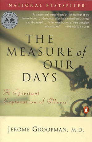 The Measure of our Days: A Spiritual Exploration of Illness